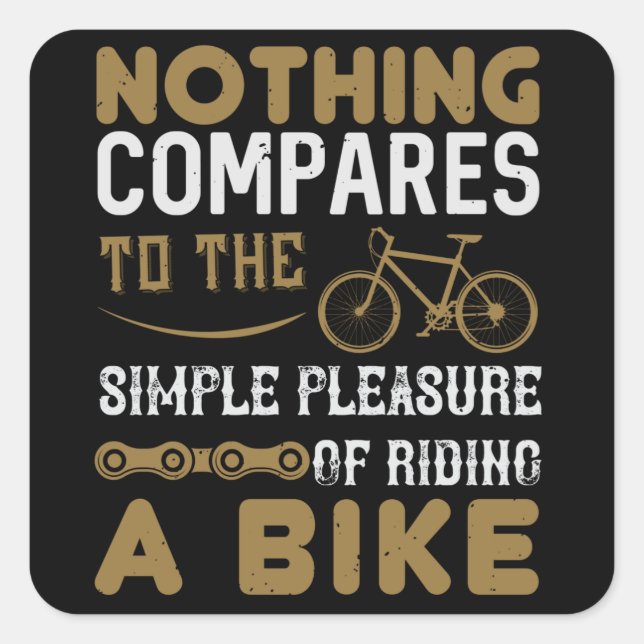 Bicycle - Nothing compares riding a bike Square Sticker (Front)