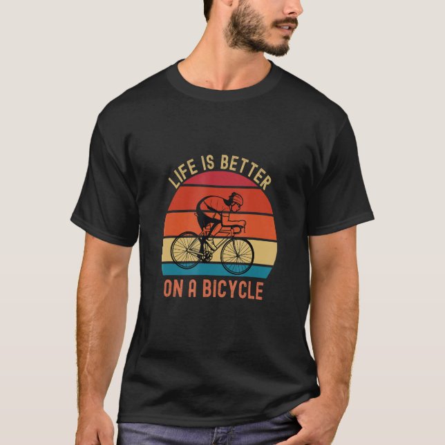 Bicycle Quote  on a bicycle cycling bike T-Shirt (Front)