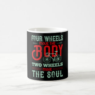 Bicycle - Two wheels move the soul Coffee Mug