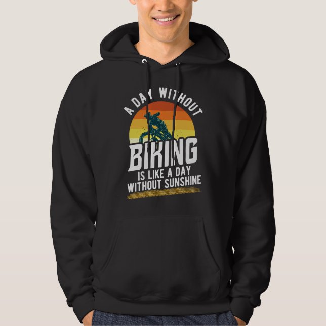 bicycles cyclists bicyclists mountain biking sayin hoodie (Front)