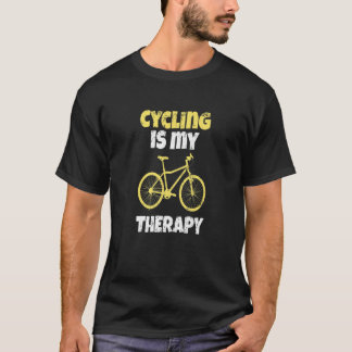 Bicycling Funny Cycling Is My Therapy Gift Idea Pr T-Shirt