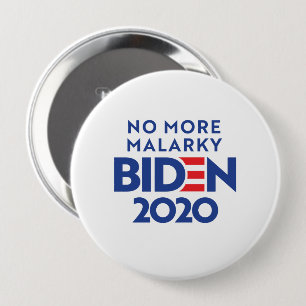 BIDEN 2020 - No More Malarky 10 Cm Round Badge