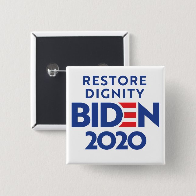 BIDEN 2020 - Restore Dignity 15 Cm Square Badge (Front & Back)