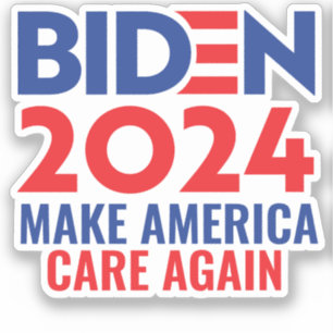Biden 2024: Make America Care Again