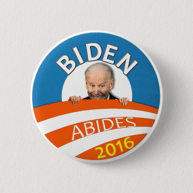 Biden Abides 2016 6 Cm Round Badge (Front)