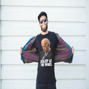 BIDEN ASLEEP AT THE WHEEL T-Shirt