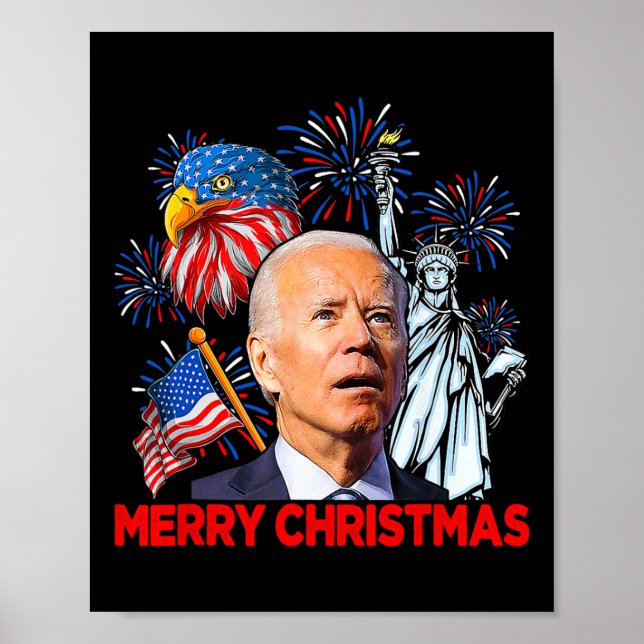 Biden Confused Patriotic Merry Christmas For 4th O Poster (Front)