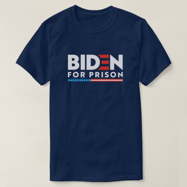 Biden for Prison 2024 T-Shirt (Design Front)