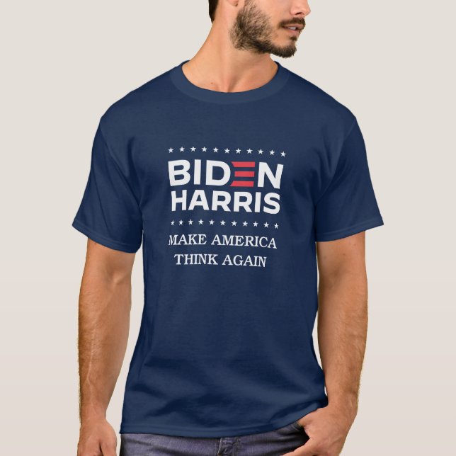 Biden Harris 2020 Make America Think Again T-Shirt (Front)
