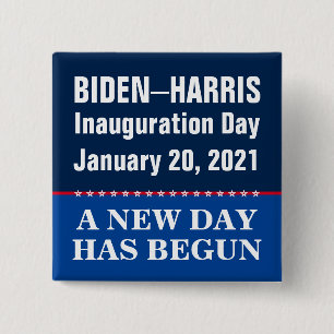 Biden Harris Inauguration New Day Begun 15 Cm Square Badge
