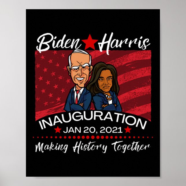 Biden Inauguration Making History Together Kamala  Poster (Front)