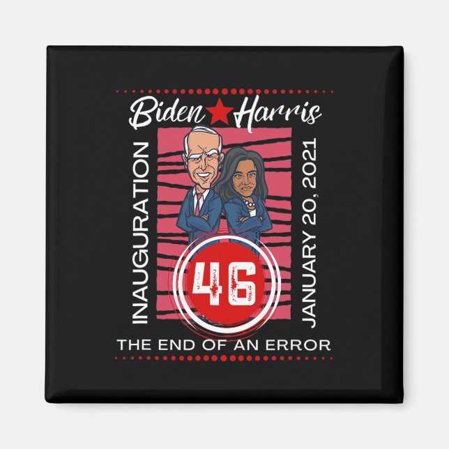 Biden Inauguration The End Of An Error Cartoon  Magnet (Front)