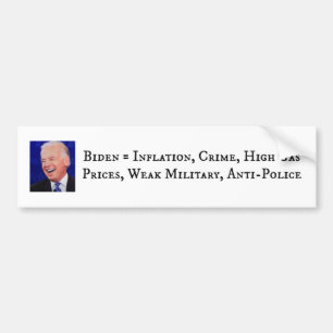 Biden- Inflation, Crime, High Gas Prices Bumper Sticker