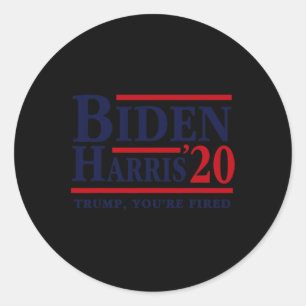 Biden Kamala Harris 2020 Election Trump You&#';re  Classic Round Sticker