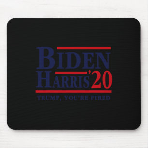 Biden Kamala Harris 2020 Election Trump You&#';re Mouse Pad