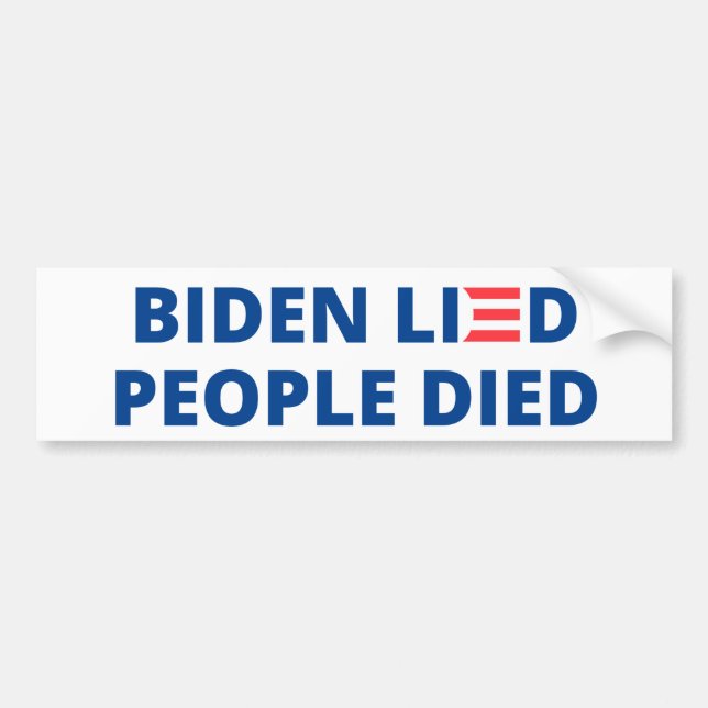 Biden lied - People died Bumper Sticker (Front)