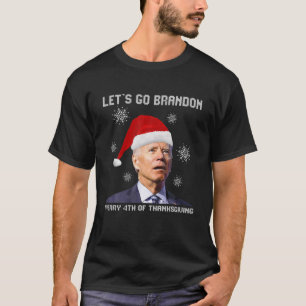 Biden Merry 4Th Of Thanksgiving Lets Go Branson Br T-Shirt