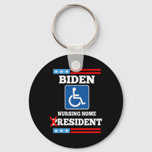 Biden Nursing Home Resident Funny Anti Joe Biden R Key Ring