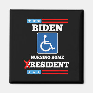 Biden Nursing Home Resident Funny Anti Joe Biden R Magnet