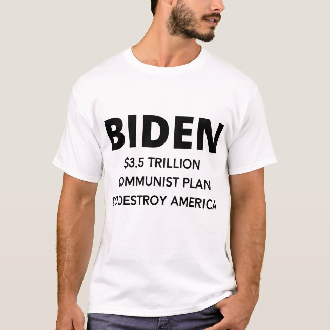 Biden - Plan to Destroy America T-Shirt (Front)