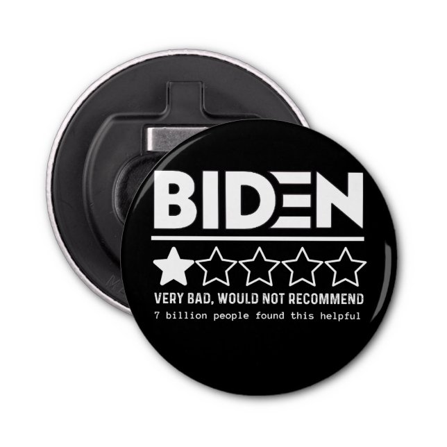 Biden Very Bad Would Not Recommend T-Shirt Bottle Opener (Front)