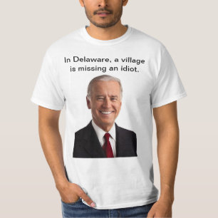 Biden - Village idiot T-Shirt