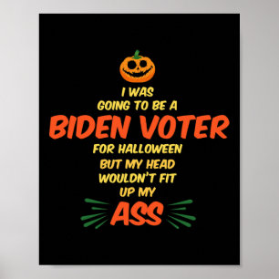 Biden Voter Anti Democrat And Liberal Trump Voter Poster
