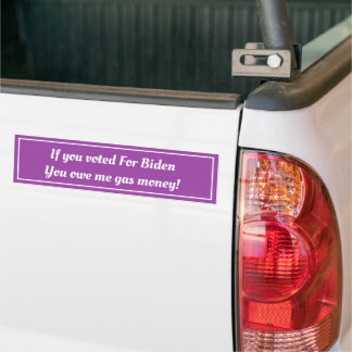 Biden Voter - Gas money Customised Bumper Sticker