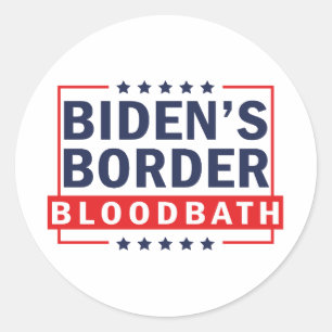 Biden's Border Bloodbath Classic Round Sticker