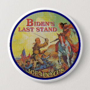 Biden's Last Stand 10 Cm Round Badge