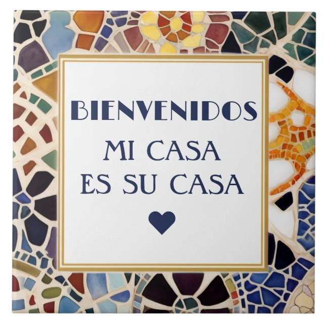 Bienvenidos Mi Casa Es Su Casa Faux Mosaic Gaudi Ceramic Tile (Front)