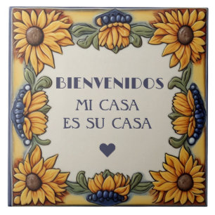 Bienvenidos Mi Casa Es Su Casa Sunflowers Plaque Ceramic Tile