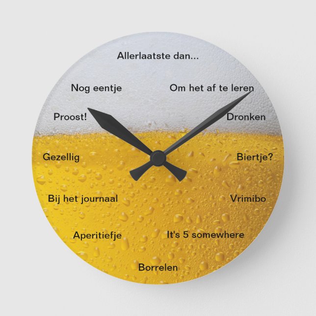 Biertje Klok with funny text Round Clock (Front)