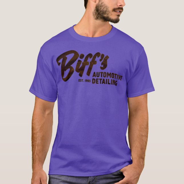 Biff's Auto Detailing Funny T-Shirt (Front)