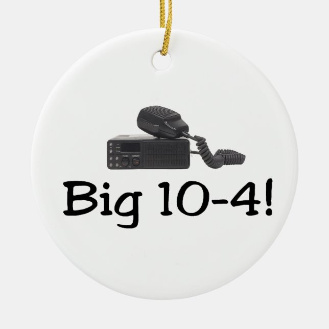 Big 10-4 ceramic ornament (Front)