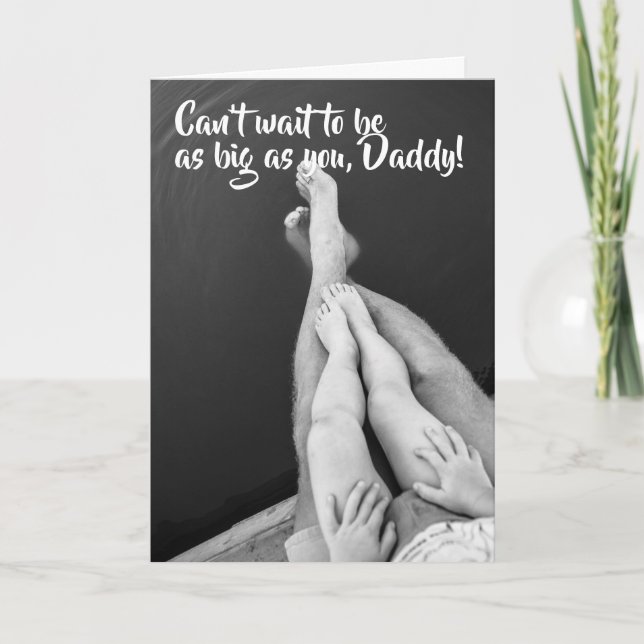 Big as Daddy Father's Day Greeting Card (Front)