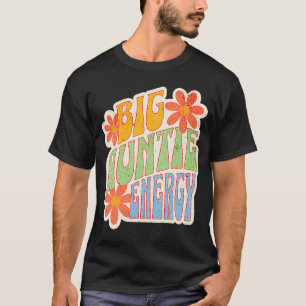 Big Auntie Energy T-Shirt