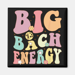 Big Bach Energy Bride Bridesmaid Groovy Bacheloret Magnet