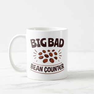 Big Bad Bean Counter Funny Accountant CPA Coffee Mug