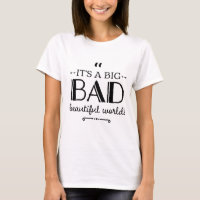 Big Bad Beautiful World Sayings Quotes