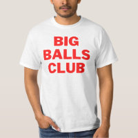 Big Balls Club Red | Best Gift | T-shirt