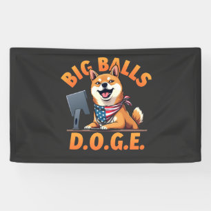 Big Balls Doge Department of Government Efficiency Banner
