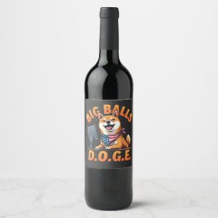 Big Balls Doge Department of Government Efficiency Wine Label