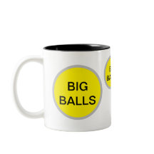 BIG BALLS Mug – Funny Inside Joke Gift