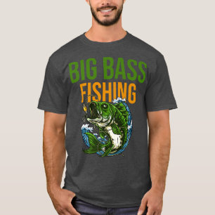 Big Bass Fishing Best Funny T-Shirt