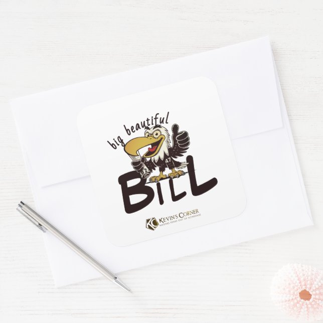 BIG BEAUTIFUL BILL SQUARE STICKER (Envelope)