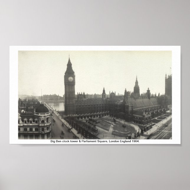 Big Ben & Parliament Square London 1904 Poster (Front)