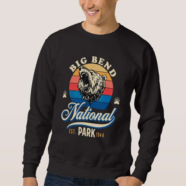 Big Bend National Park 1 Sweatshirt (Front)