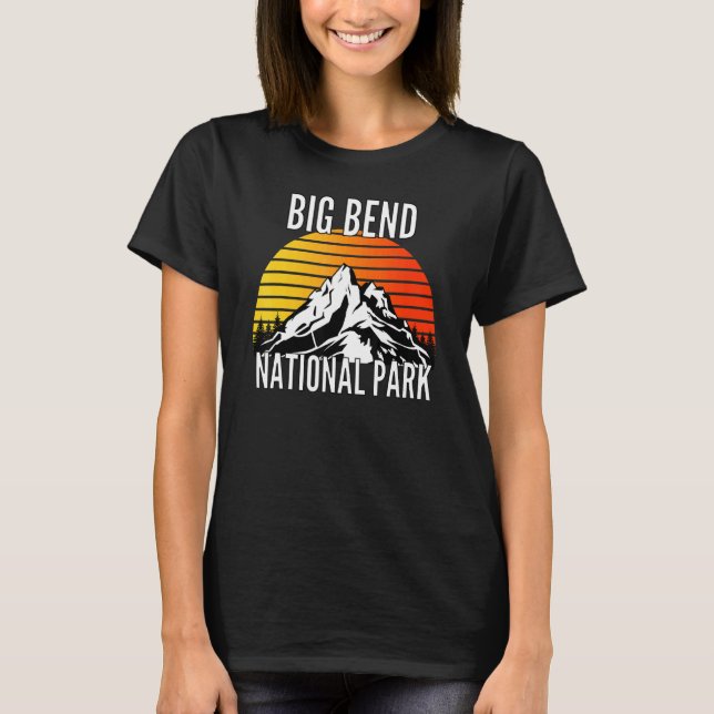 Big Bend National Park  Texas State Park 1 T-Shirt (Front)