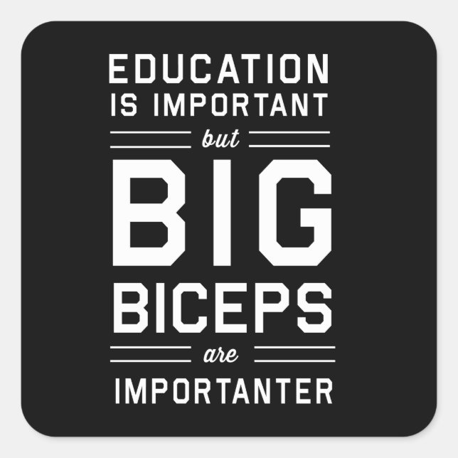 Big Biceps are Importanter Square Sticker (Front)